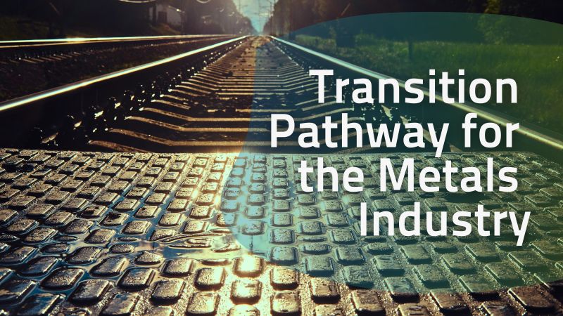 <strong>Transition pathway for the metals industry – message from Eurometaux</strong>